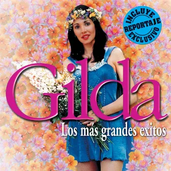 Los Más Grandes Exitos by Gilda