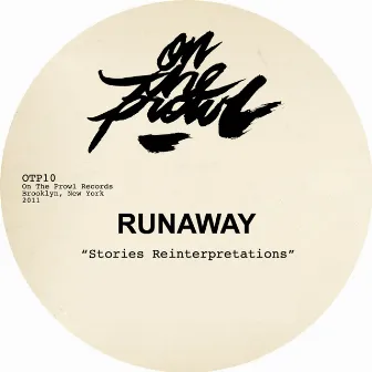 Stories Reinterpretations by Runaway