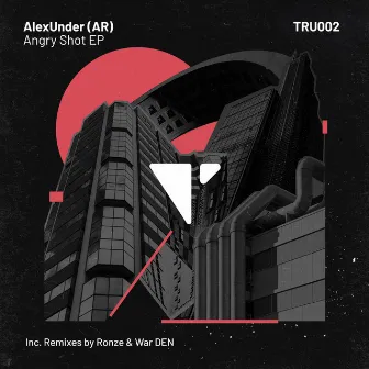 Angry Shot EP by AlexUnder (AR)