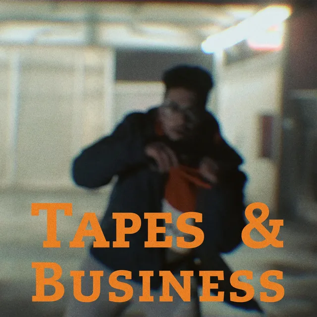 Tapes & Business