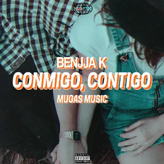 Conmigo, contigo by Benjja K