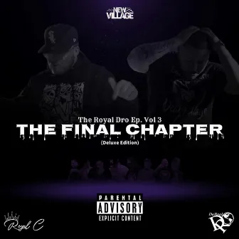 The Royal Dro Vol. 3 The Final Chapter (Deluxe Edition) by Royal C