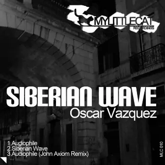 Siberian Wave E.P. by Oscar Vazquez