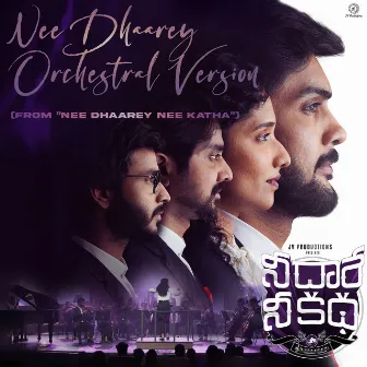 Nee Dhaarey Orchestral Version (From 