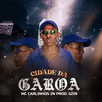 Cidade Da Garoa by Mc Carlinhos zn