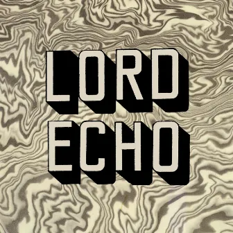 Melodies by Lord Echo