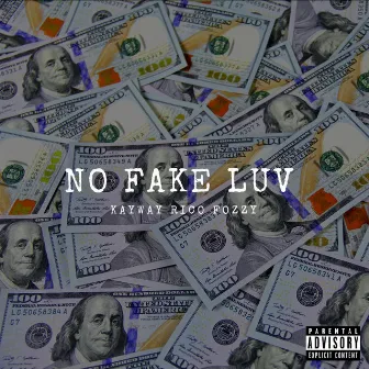 No Fake Luv by Kayway