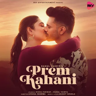 Prem Kahani by Rahul Vaidya