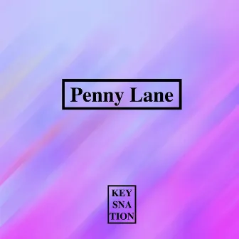 Penny Lane by Keysnation