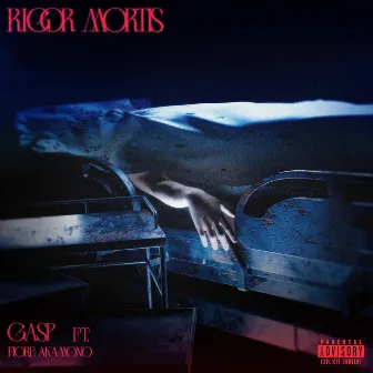 RIGOR MORTIS by GASP