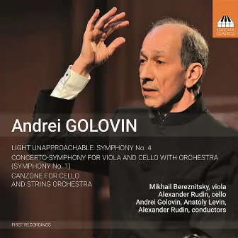 Andrei Golovin: Orchestral Music by Andrey Ivanovich Golovin