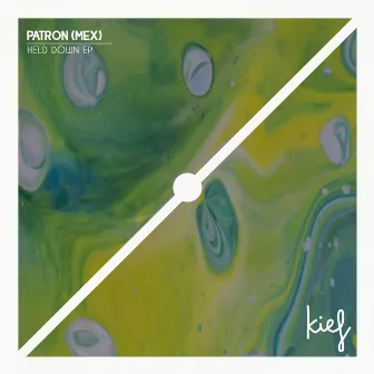 Held Down EP by PATRON (MEX)