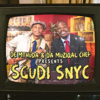 Sgudi Snyc by De Mthuda