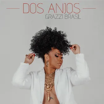 Dos Anjos by Grazzi Brasil