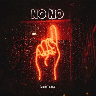 No No by Montana