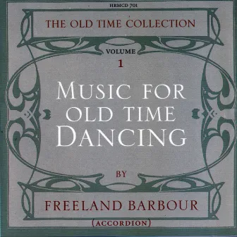 Music for Old Time Dancing, Vol. 1 by Freeland Barbour