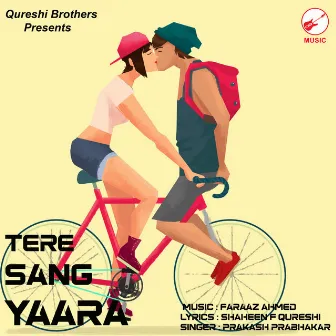 Tere Sang Yaara by Prakash Prabhakar