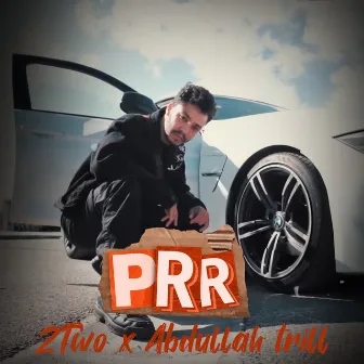 P.R.R by Abdullah Trill