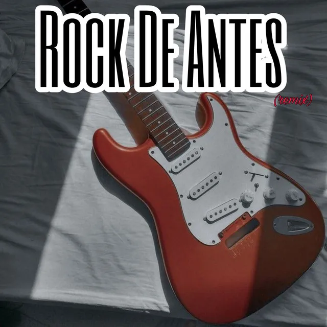 Rock de Antes (Remix)