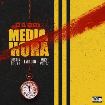 Media Hora by EZ El Ezeta