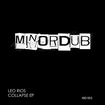 COLLAPSE EP by Leo Rios