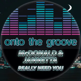 Really Need You by McDonald & Jannetta