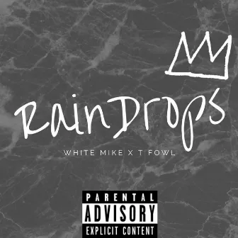 Raindrops by White Mike