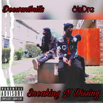 Sneaking N Dissing by StS Dre