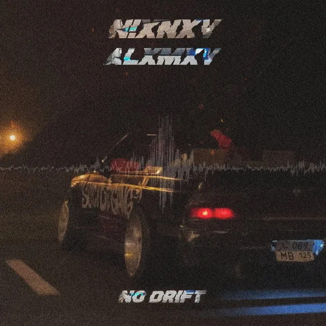 NO DRIFT