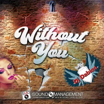 Without You by Dj Dabion