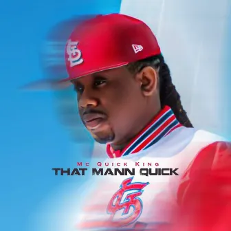 That Mann Quick by Mc Quick King