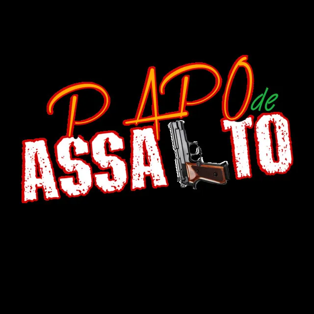 PAPO DE ASSALTO