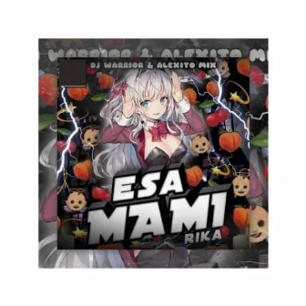 Esa mami rika by Dj Warrior