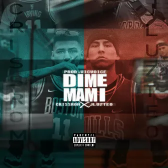 Dime Mami by Jluzteo