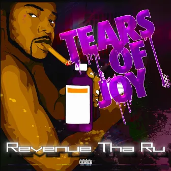 Tears of Joy by Revenue tha Ru