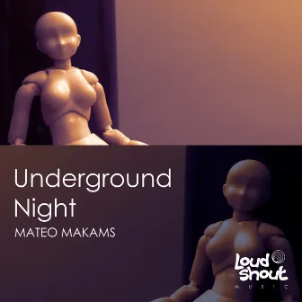 Underground Night by Mateo Makams