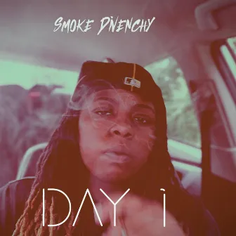 Day 1 by Smoke DiVenchy