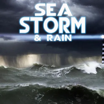 Sea Storm & Rain by Weather Storms