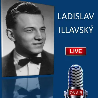 Ladislav Illavský - Live on Air by Herbert Seiter