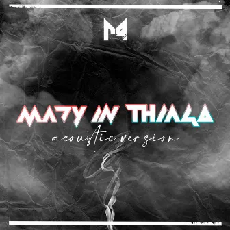 Mady In Thiago (Acústico) by Mady Oficial