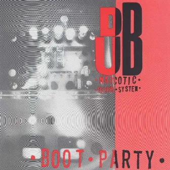 Boot Party by Dub Narcotic Sound System