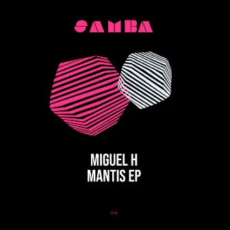 Mantis EP by Miguel H (Col)