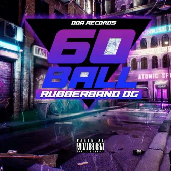 60 Ball by Rubberband OG