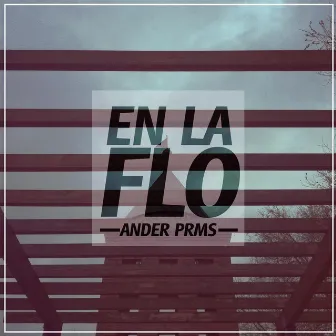 En la Flo by Ander Prms