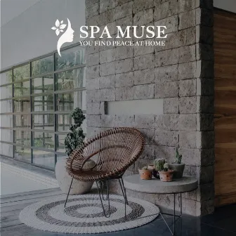 YOU FIND PEACE AT HOME by SPA MUSE