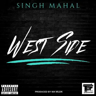 West Side by Singh Mahal