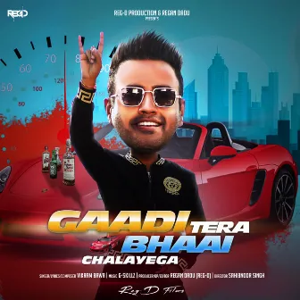 Gaadi Tera Bhaai Chalayega by Vikram Bawa