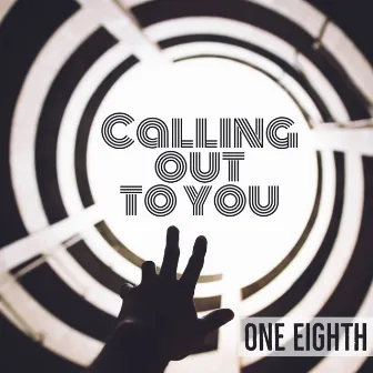 Calling Out To You by Unknown Artist