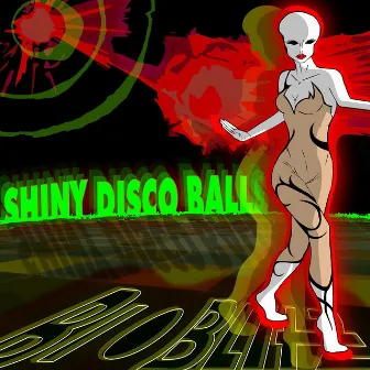 BioBlitZ - Shiny Disco Balls ep by Bioblitz