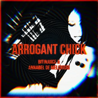 ARROGANT CHICK by Annabel De Melchiori